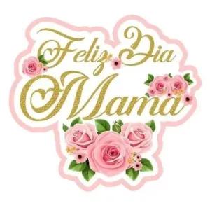 Feliz Dia Mama - getsticker.com