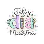Feliz día maestra