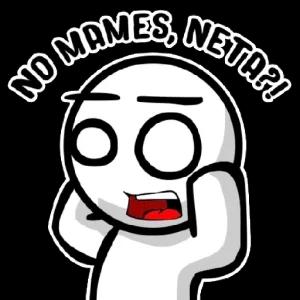 NO MAMES, NETA?! - getsticker.com