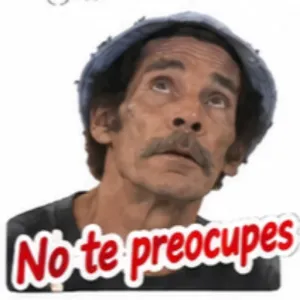 No te preocupes - getsticker.com