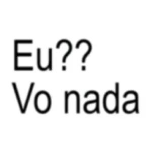 Eu?? Vo nada - getsticker.com