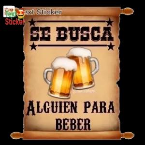 SE BUSCA ALGUIEN PARA BEBER - getsticker.com