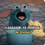 Aaaaaaah Ya entendi (NO entendi)