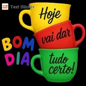 Hoje vai dar tudo certo! - getsticker.com