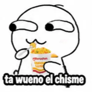 exteruchen Lun ta wueno el chisme - getsticker.com