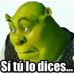 Sí tú lo dices...