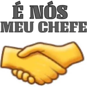 É NÓS MEU CHEFE - getsticker.com