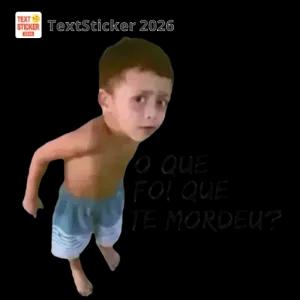 O QUE FOI QUE TE MORDEU? - getsticker.com