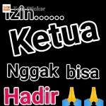 Izin...Ketua Ngak bisa Hadir