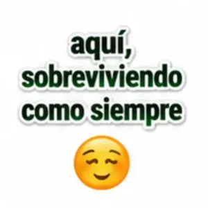 aquí, sobreviviendo como siempre - getsticker.com