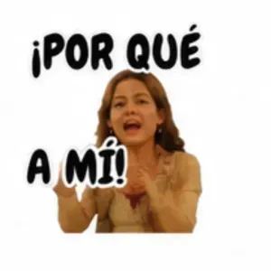 POR QUÉ A MÍ! - getsticker.com