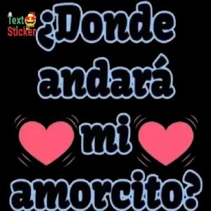 ¿Donde andará mi amorcito? - getsticker.com