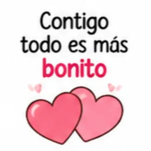 Contigo todo es más bonito - getsticker.com