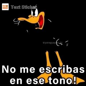 No me escribas en ese tono! - getsticker.com