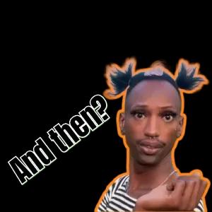 And then? - getsticker.com