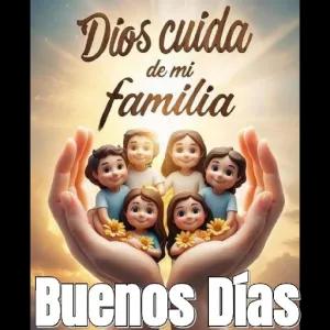 Dios cuida de mi familia, Buenos Días - getsticker.com