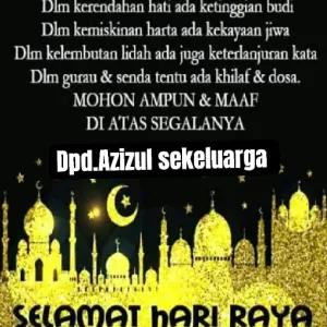 Dim kerendahan hati ada ketinggian budi Dlm kemiskinan harta ada kekayaan jiwa Dlm kelembutan lidah ada juga keterlanjuran kata Dlm gurau & senda tentu ada khilaf & dosa. MOHON AMPUN & MAAF DI ATAS SEGALANYA Dpd.Azizul sekeluarga SELAMAT HARI RAYA - getsticker.com