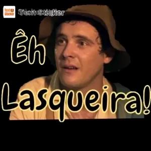 Êh Lasqueira! - getsticker.com