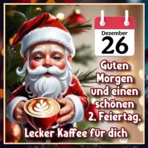DMS Dezember 26 Guten Morgen und einen schönen 2. Feiertag. Lecker Kaffee für dich - getsticker.com