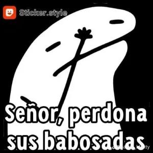 Señor, perdona sus babosadas - getsticker.com