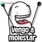 Vengo a molestar
