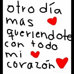 otro día mas queriendote con todo mi corazón - getsticker.com