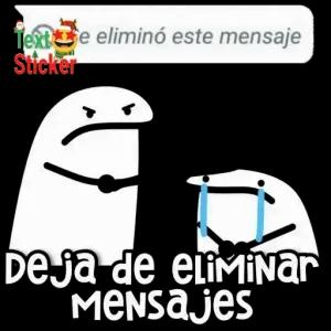 e eliminó este mensaje, DEJA DE ELIMINAR MENSAJES - getsticker.com