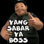 YANG SABAR YA BOSS