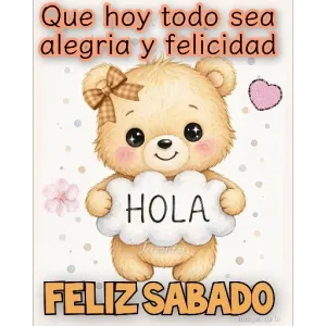 Que hoy todo sea alegria y felicidad HOLA FELIZ SABADO Imagen de IA - getsticker.com