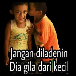 Jangan diladenin Dia gila dari kecil - getsticker.com