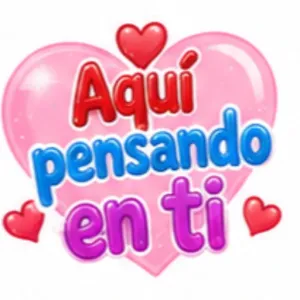 Aqui pensando en ti - getsticker.com