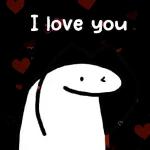 I love you