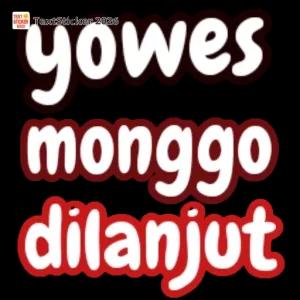 yowes monggo dilanjut - getsticker.com