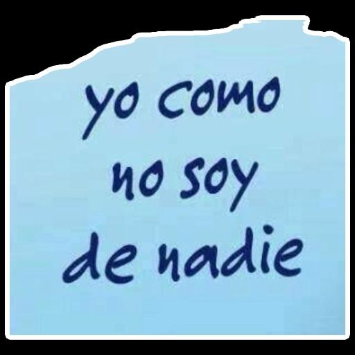 yo como no soy de nadie