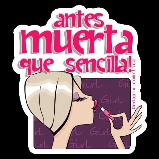 antes muerta que sencilla!