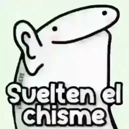 Suelten el chisme