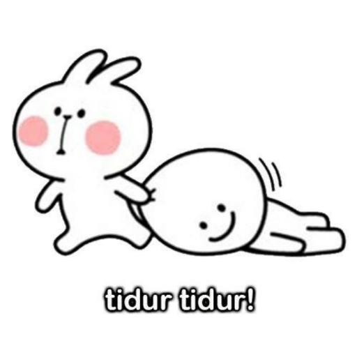 tidur tidur!