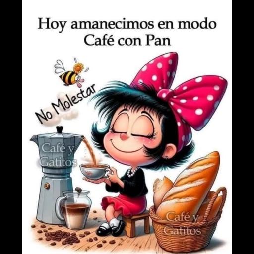 Hoy amanecimos en modo Café con Pan No Molestar Café y Gatitos Café y Gatitos