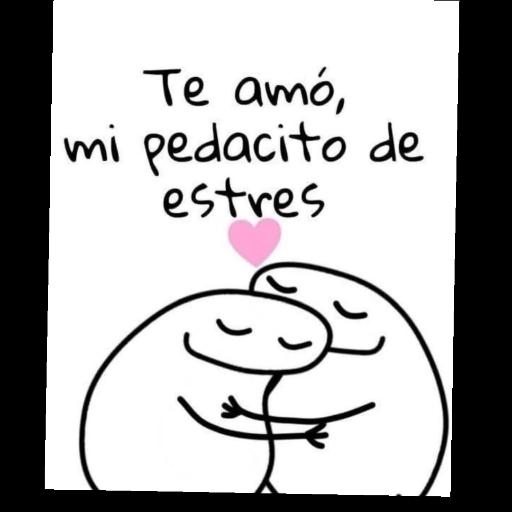 Te amó, mi pedacito de estrés