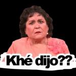 ¿Qué dices?