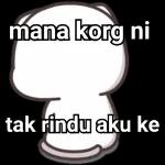 mak tengok dia ni😬