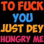 Na man you be