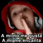 A mi no me gusta A mi me encanta