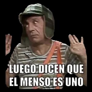 Luego dicen que el menso es uno - getsticker.com