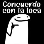 Concuerdo con la loca