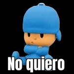No quiero