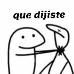 que diji
