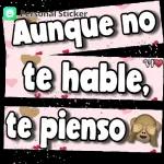 Aunque no te hable, te pienso