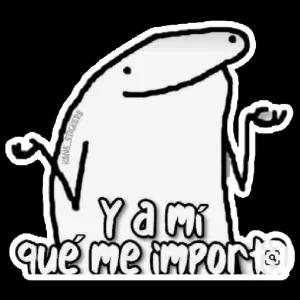 Y a mí qué me importa - getsticker.com