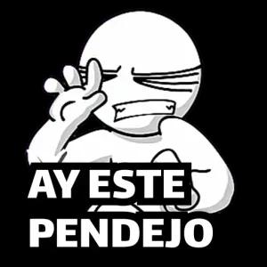 AY ESTE PENDEJO - getsticker.com
